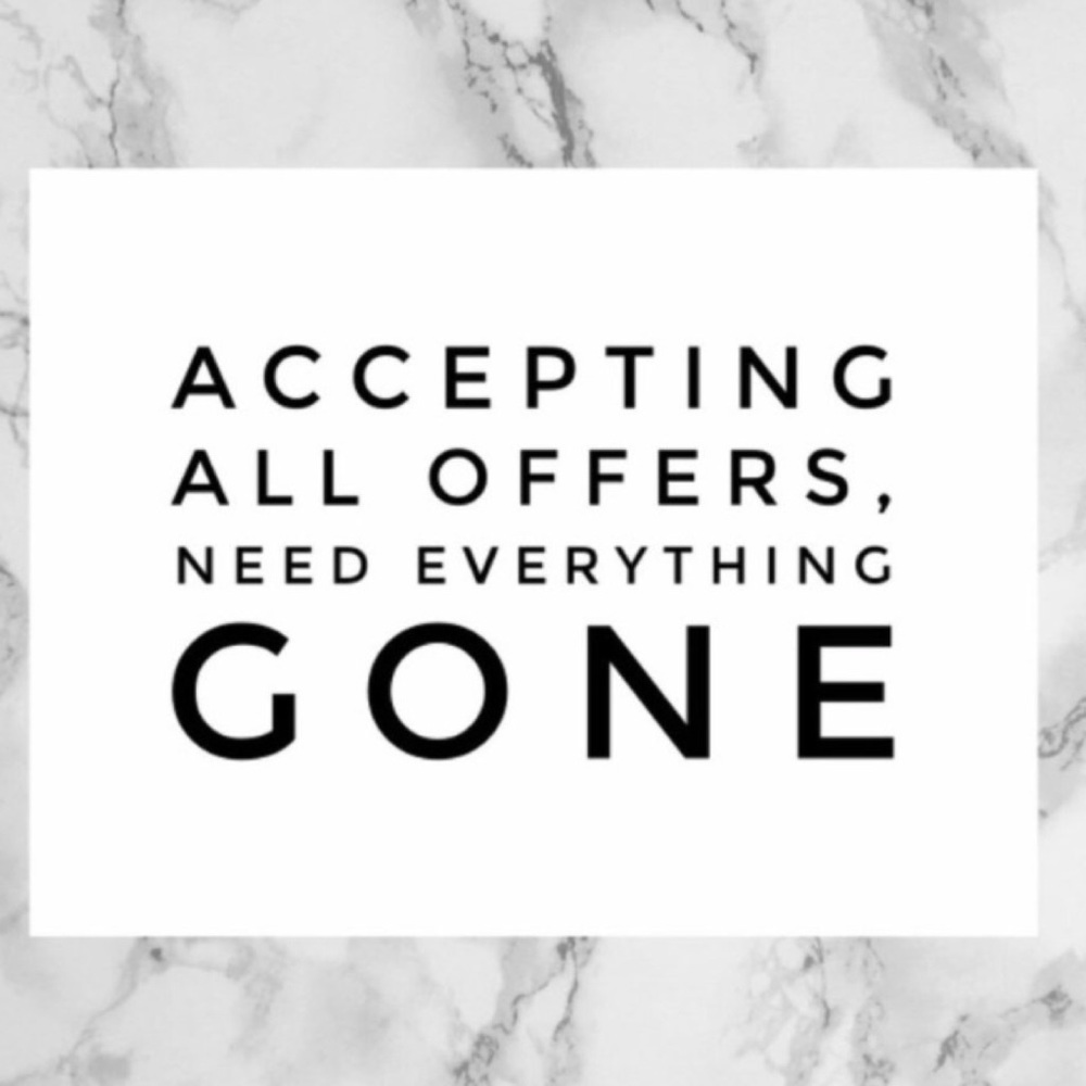 Accepting all offers!